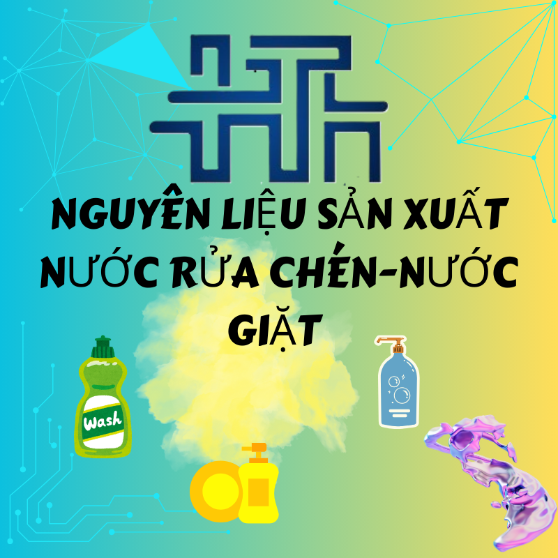 NGUYÊN LIỆU HÓA CHẤT SẢN XUẤT NƯỚC RỬA CHÉN-NƯỚC GIẶT