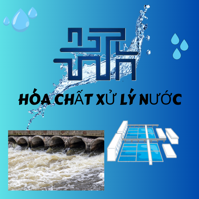 HÓA CHẤT XỬ LÝ NƯỚC